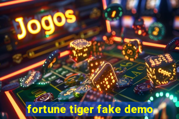 fortune tiger fake demo